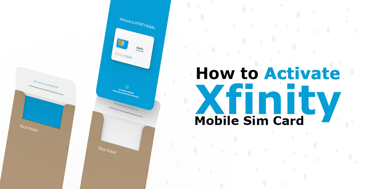 Activation guide to activate Xfinity Mobile SIM Card using Xfinity Mobile Activation Link