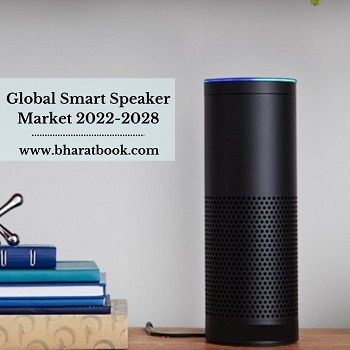 Global Smart Speaker Market, Forecast & Opportunities, 2022-2028
