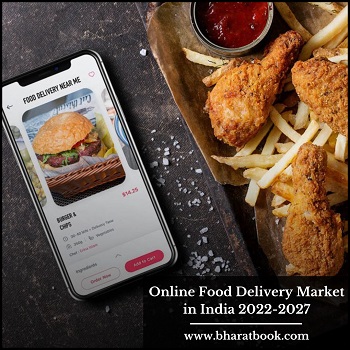 India Online Food Delivery Market, Forecast 2022-2027