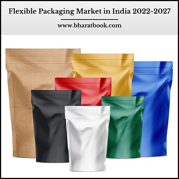 India Flexible Packaging Market Research Report 2022-2027