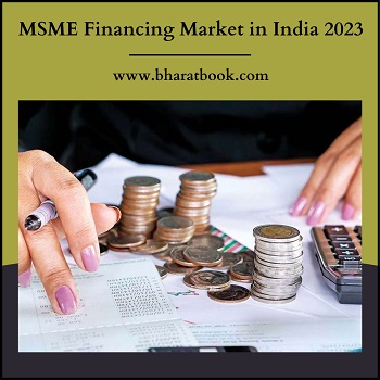 India MSME Financing : Market Trends and Opportunity 2023