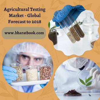 Global Agricultural Testing Market, Forecast & Opportunities, 2023-2028