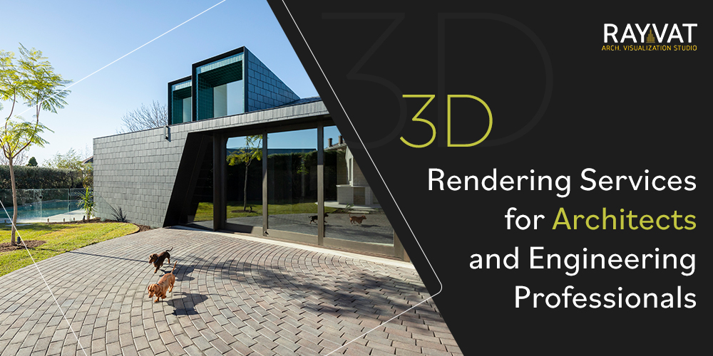 3D Rendering Services for Architects and Engineering Professionals