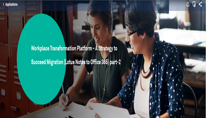 Workplace Transformation Platform - A Strategy to Succeed Migration (Lotus Notes to Office 365) part-2 - Wipro