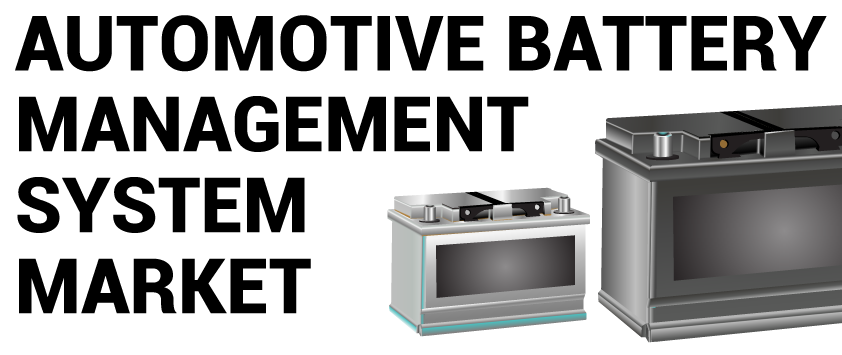 Global Automotive Battery Management System Market to Grow at 13.33% CAGR by 2027