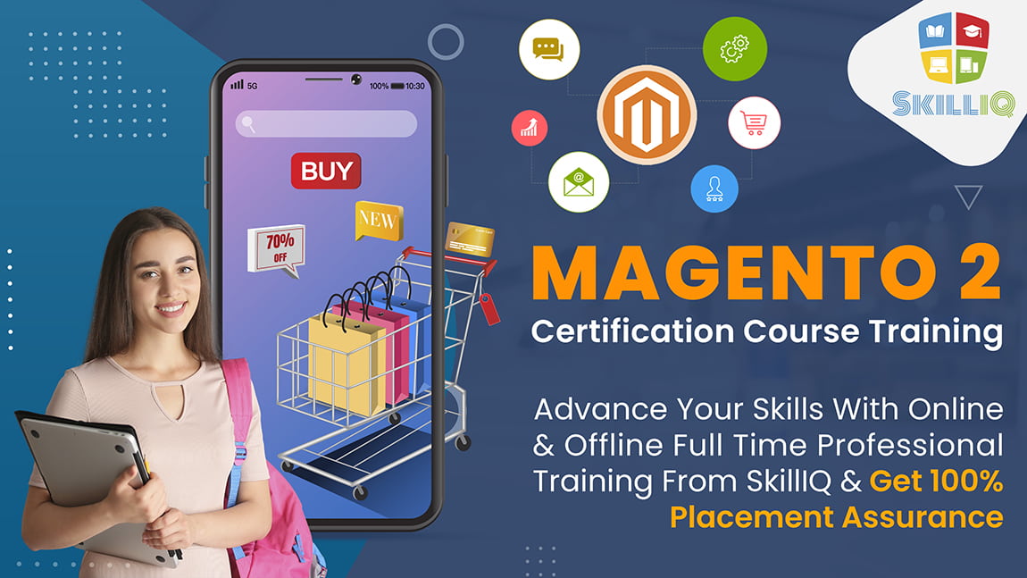 Boost Your Career With Mastering Skills In Magento 2 Certification Course