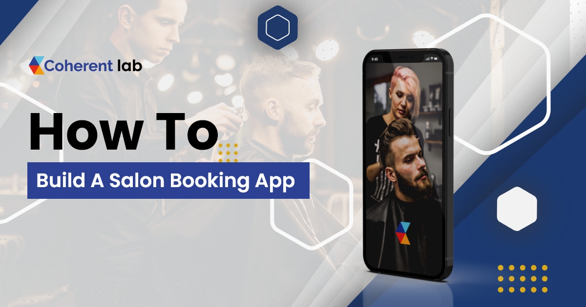 How to Build a Salon Booking App - Coherent Lab