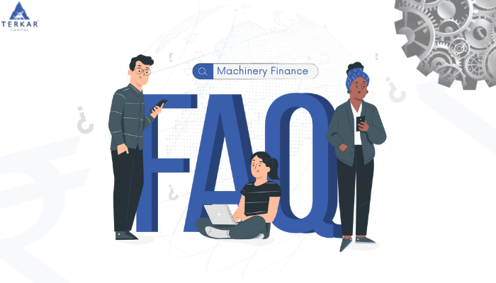 FAQs on Machinery Finance