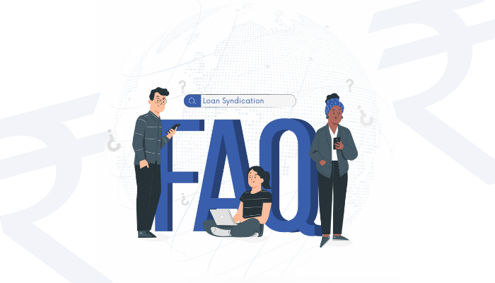  Loan (Debt) Syndication FAQs