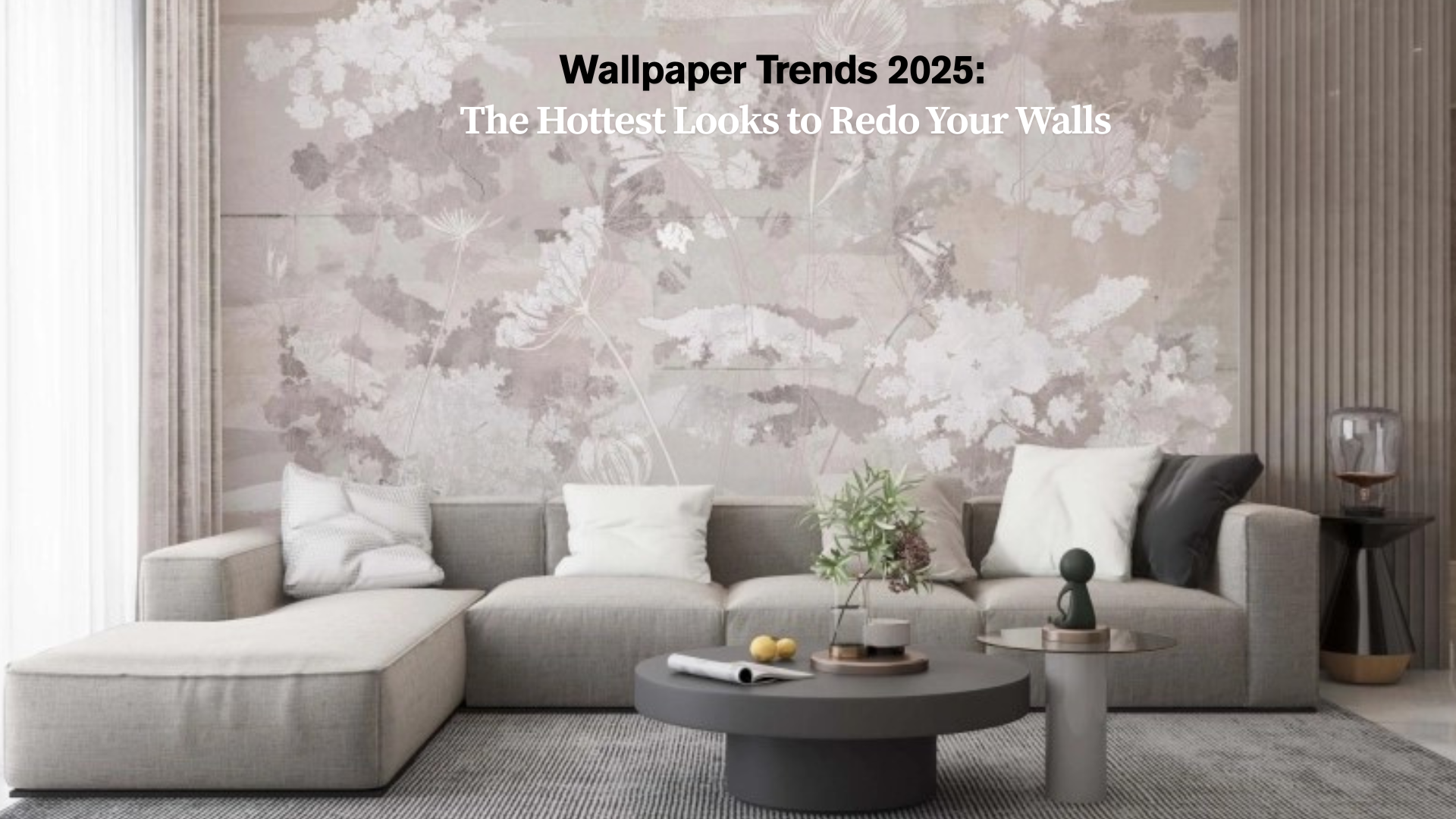Wallpaper Trends 2025: The Hottest Looks to Redo Your Walls 