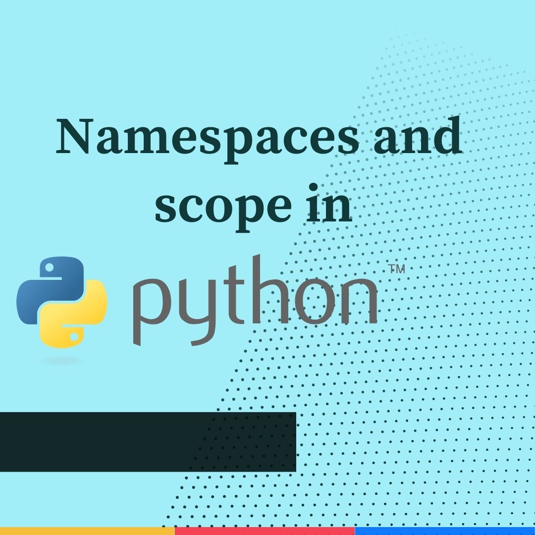 Namespaces and scope in Python
