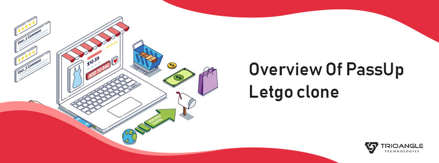 Overview Of Passup - Letgo Clone