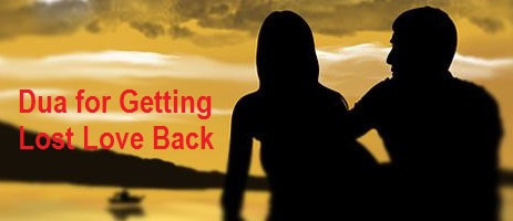 Dua to get lost love back in Islam
