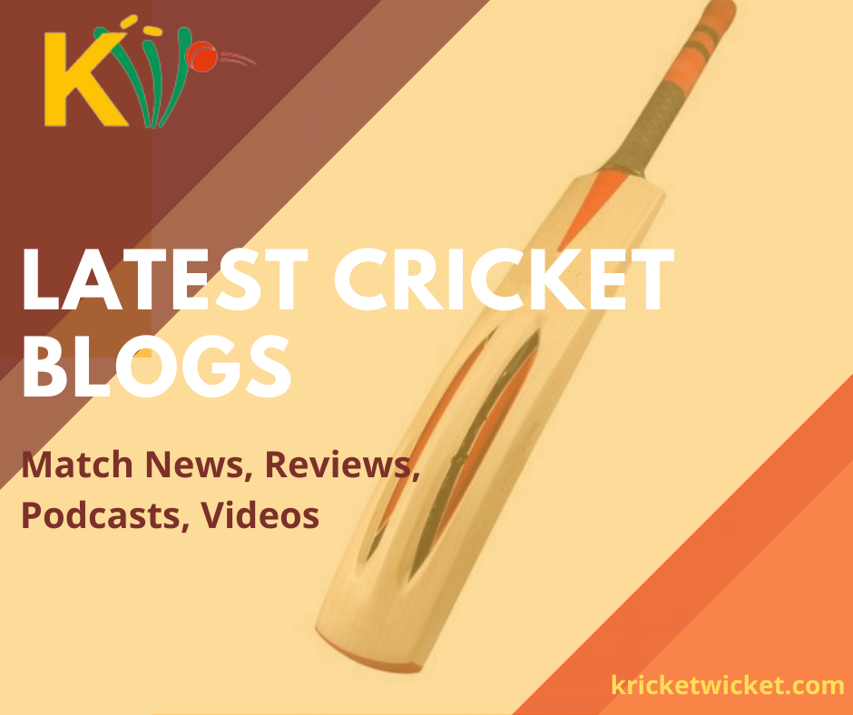 Best Blogs on Cricket and India Latest Match News | Kricket Wicket