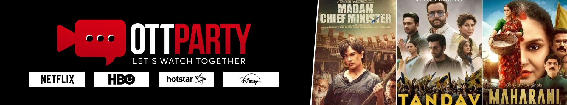 OTT PARTY - HOST VIRTUAL WATCH PARTY