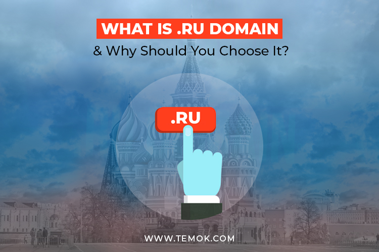 What is .ru Domain & Why Should You Choose It?