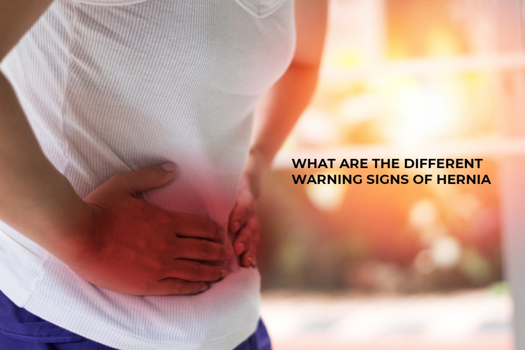 What are the Different Warning Signs of Hernia