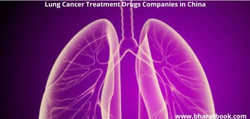 Lung Cancer Treatment Drugs Companies in China