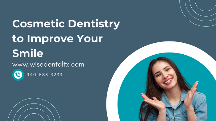 Cosmetic Dentistry to Improve Your Smile