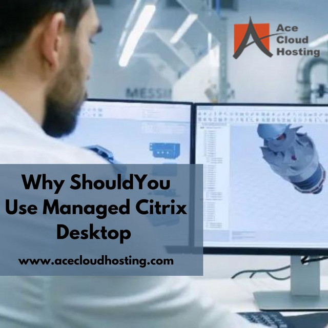 Managed Citrix Desktops | ACE Cloud Hosting