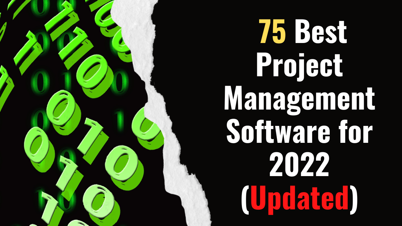 75 Best Project Management Software for 2022 (Updated)