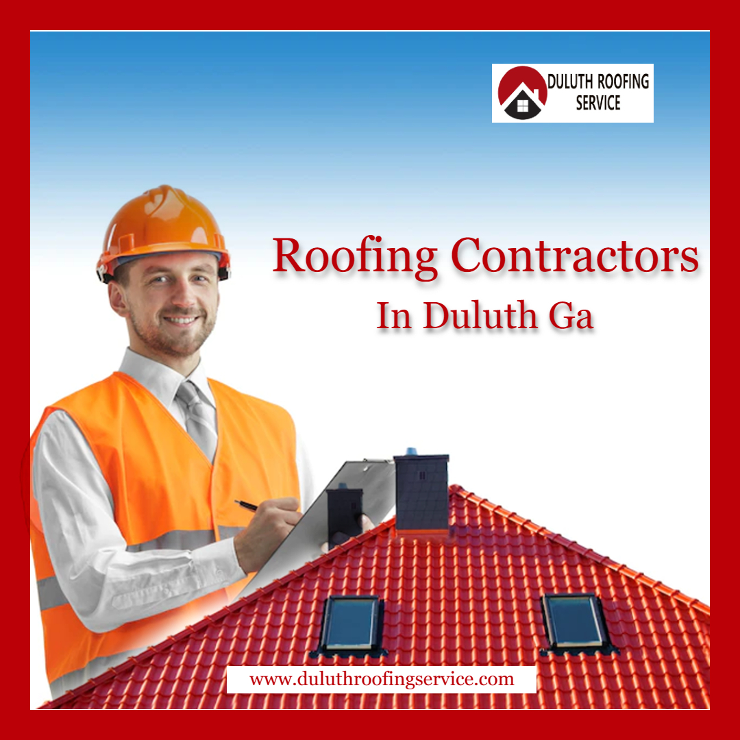 Trusted and best Roofing Contractors In Duluth GA!! 