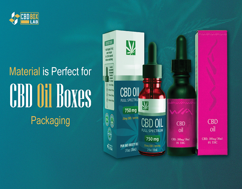 Which Material Is Perfect For CBD Oil Boxes Packaging?