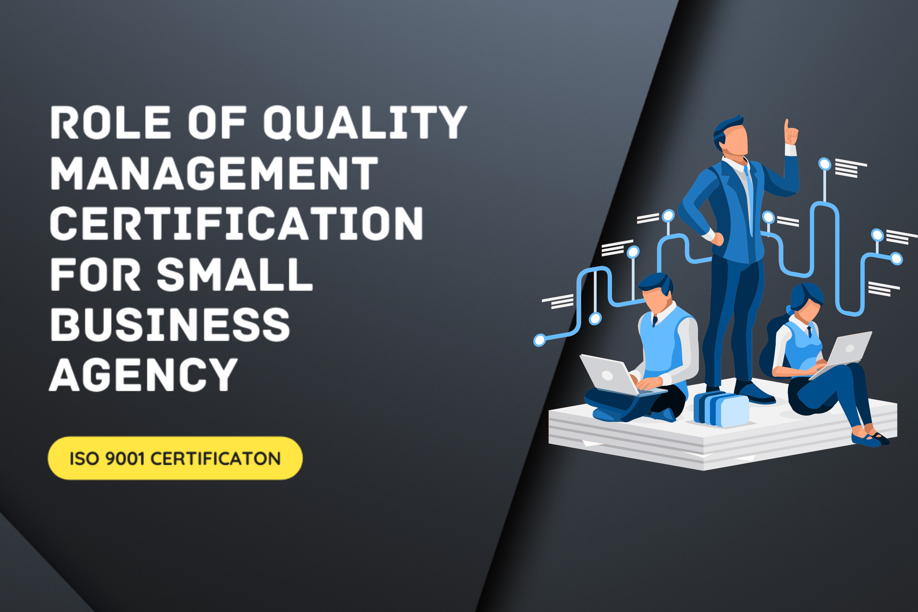 Role Of Quality Management Certification For Small Business