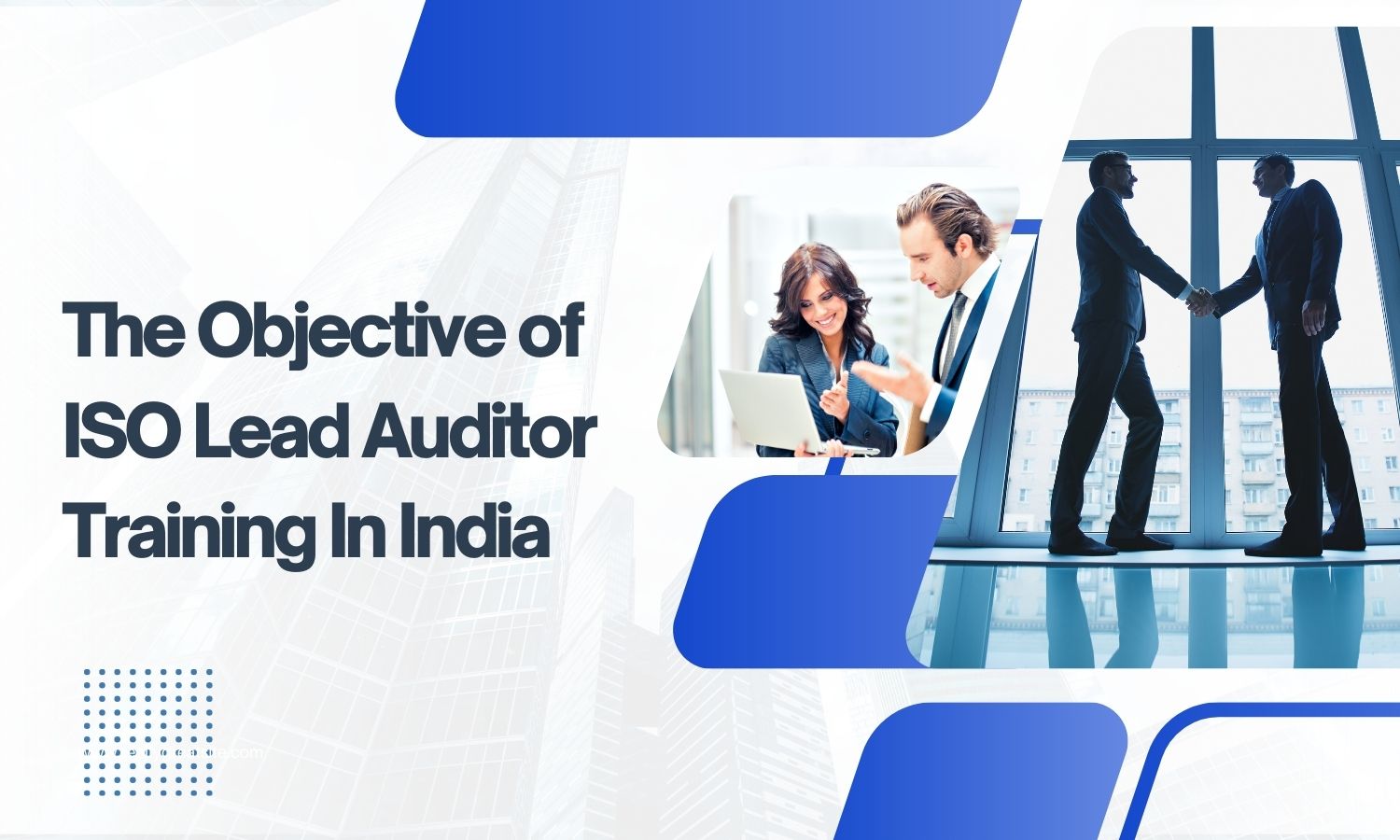 The Objective of ISO Lead Auditor Training In India