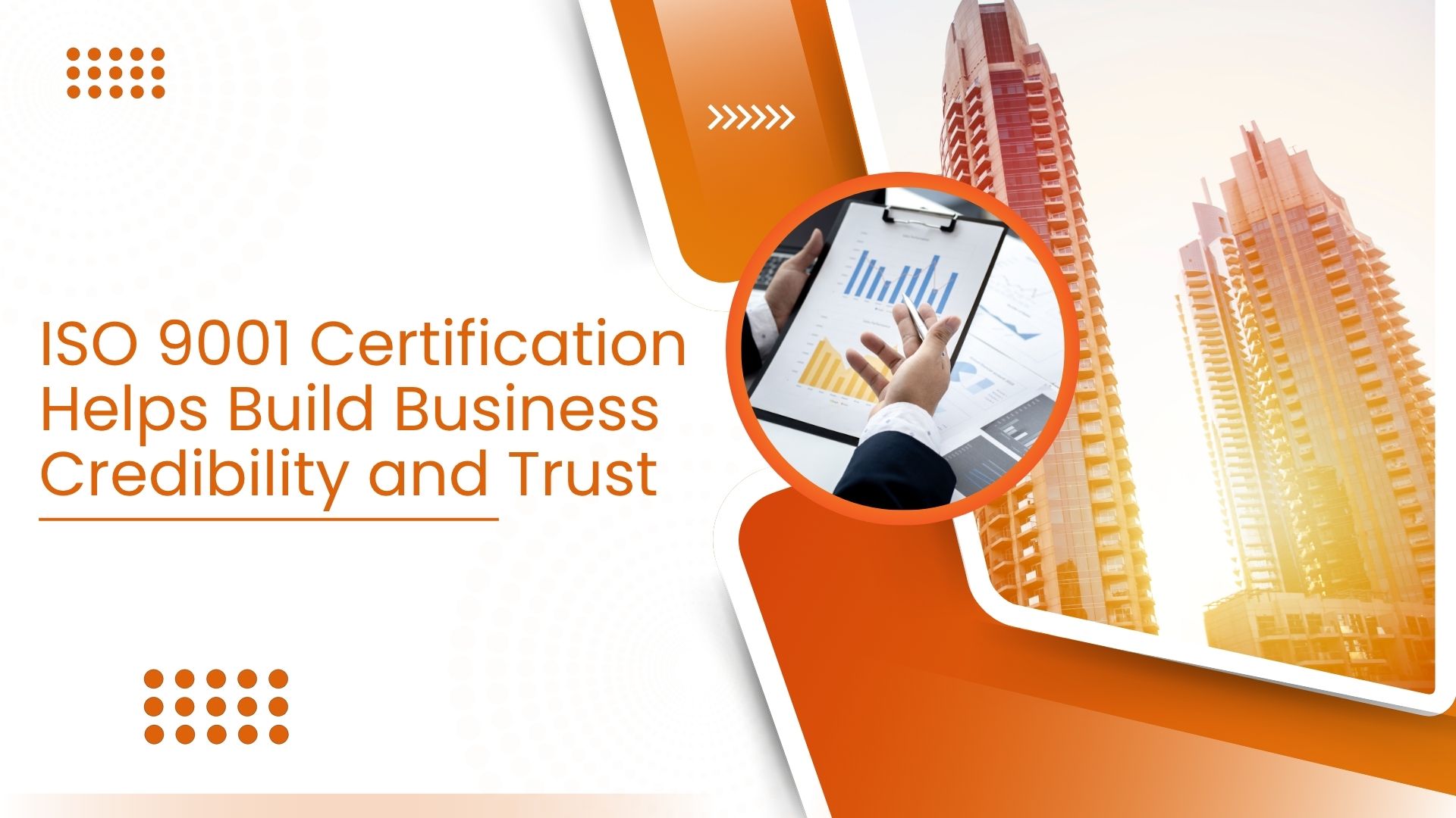 How ISO 9001 Certification Helps Build Business Credibility and Trust