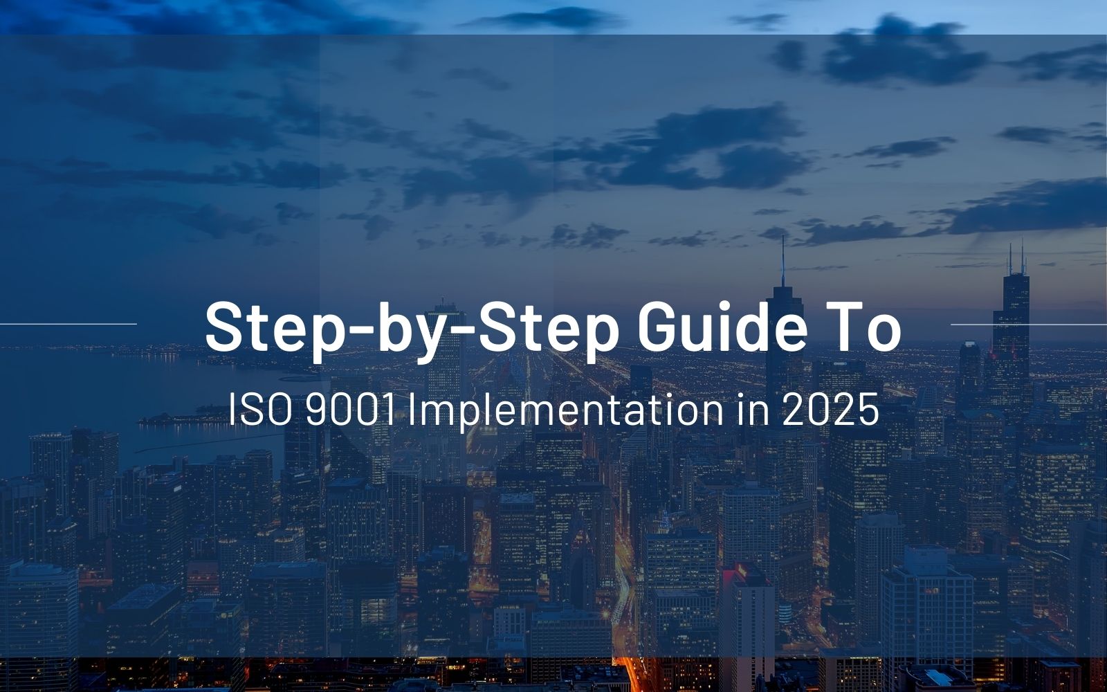 Step-by-Step Guide to ISO 9001 Implementation in 2025