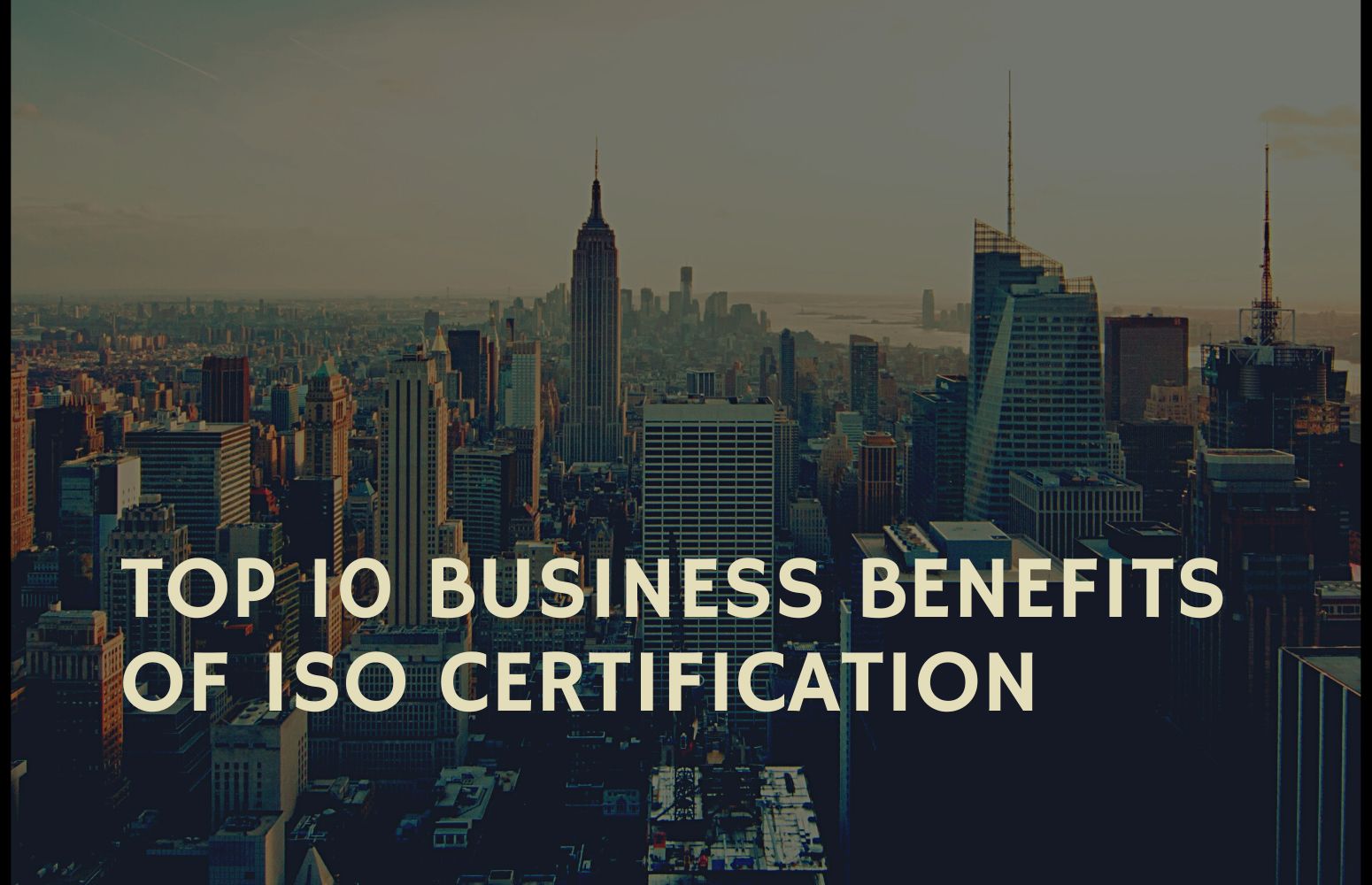 Top 10 Business Benefits of ISO Certification
