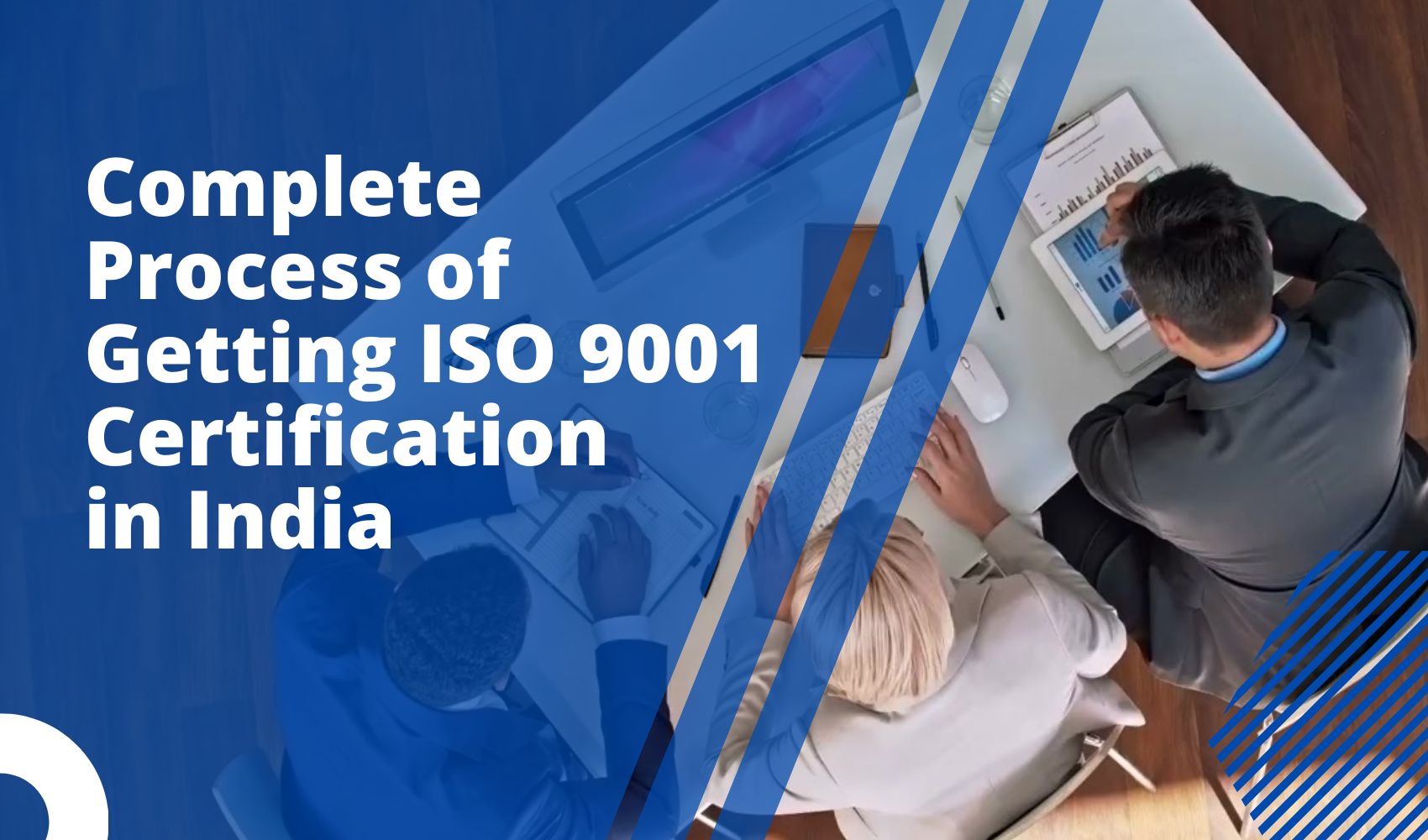 Complete Process of Getting ISO 9001 Certification in India