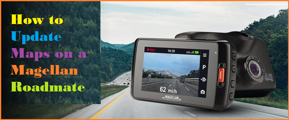 How to Update Maps on a Magellan Roadmate