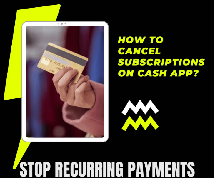 How to Cancel Subscriptions on Cash App? Stop Recurring Subscriptions