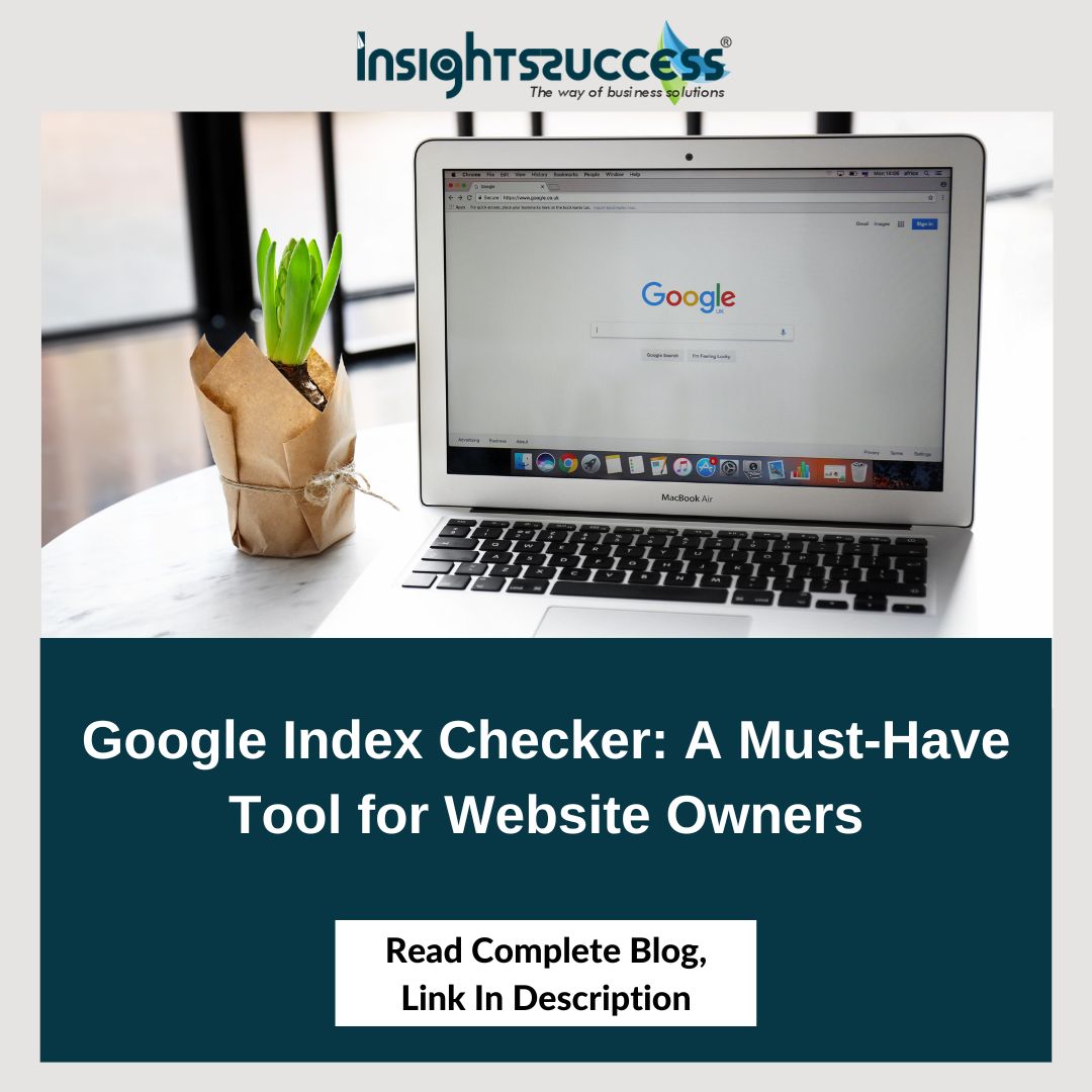 Google Index Checker: A Must-Have Tool for Website Owners