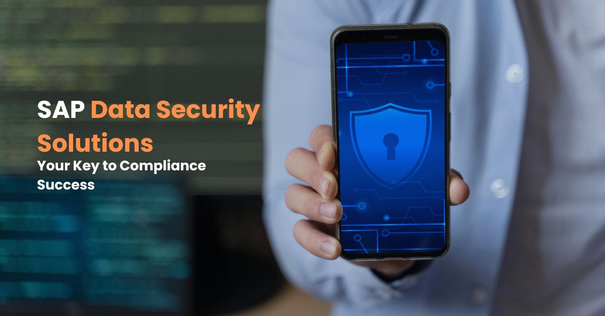 SAP Data Security Protecting Your Critical Business Information