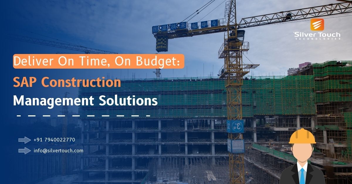 The Benefits  of SAP's Construction Project Management 