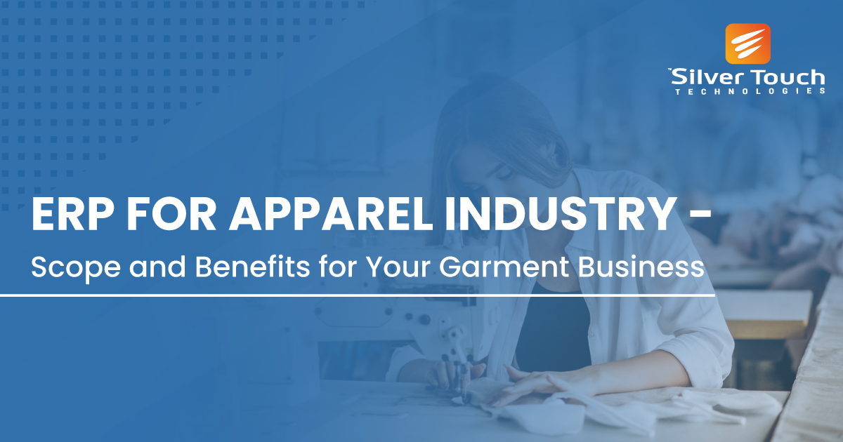 ERP for Apparel Industry: A Comprehensive Overview