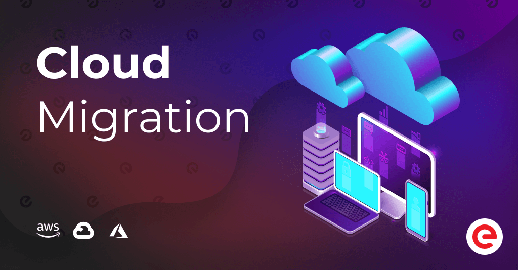 Cloud Migration: Services, Benefits and Strategy