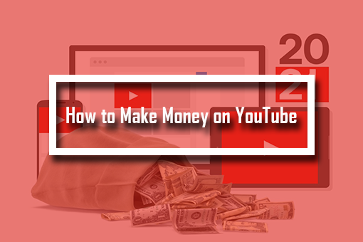 How to Make Money on YouTube: A platform that can give you high profits
