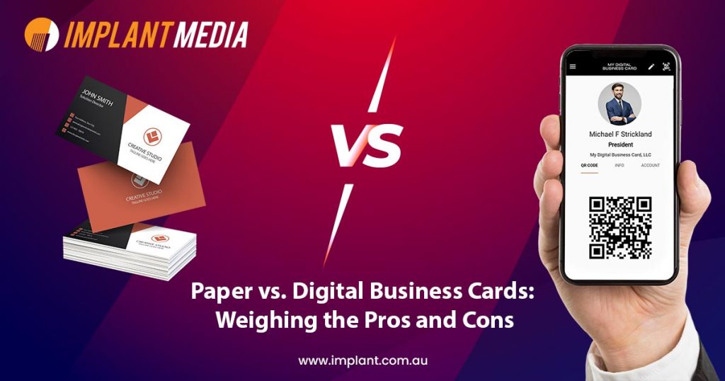 Paper or Digital Business Cards: Assessing the Strengths and Weaknesses