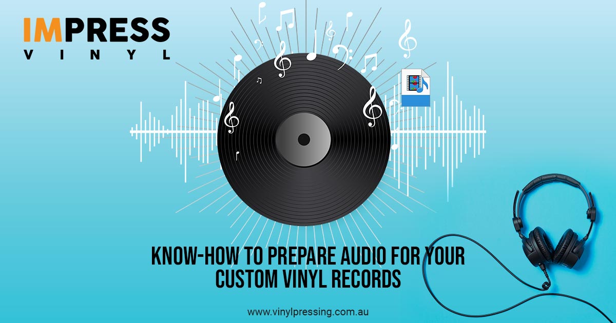 How to prepare audio for your Custom Vinyl record Pressing?
