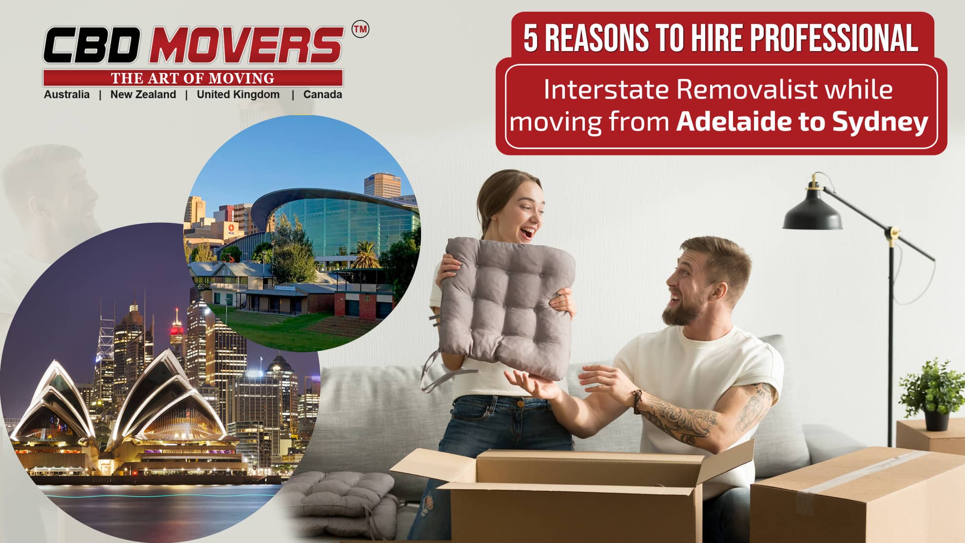 5 Reasons to Hire Professional Interstate Removalists while Moving from Adelaide to Sydney