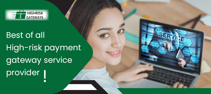 Best of all High-risk payment gateway service provider