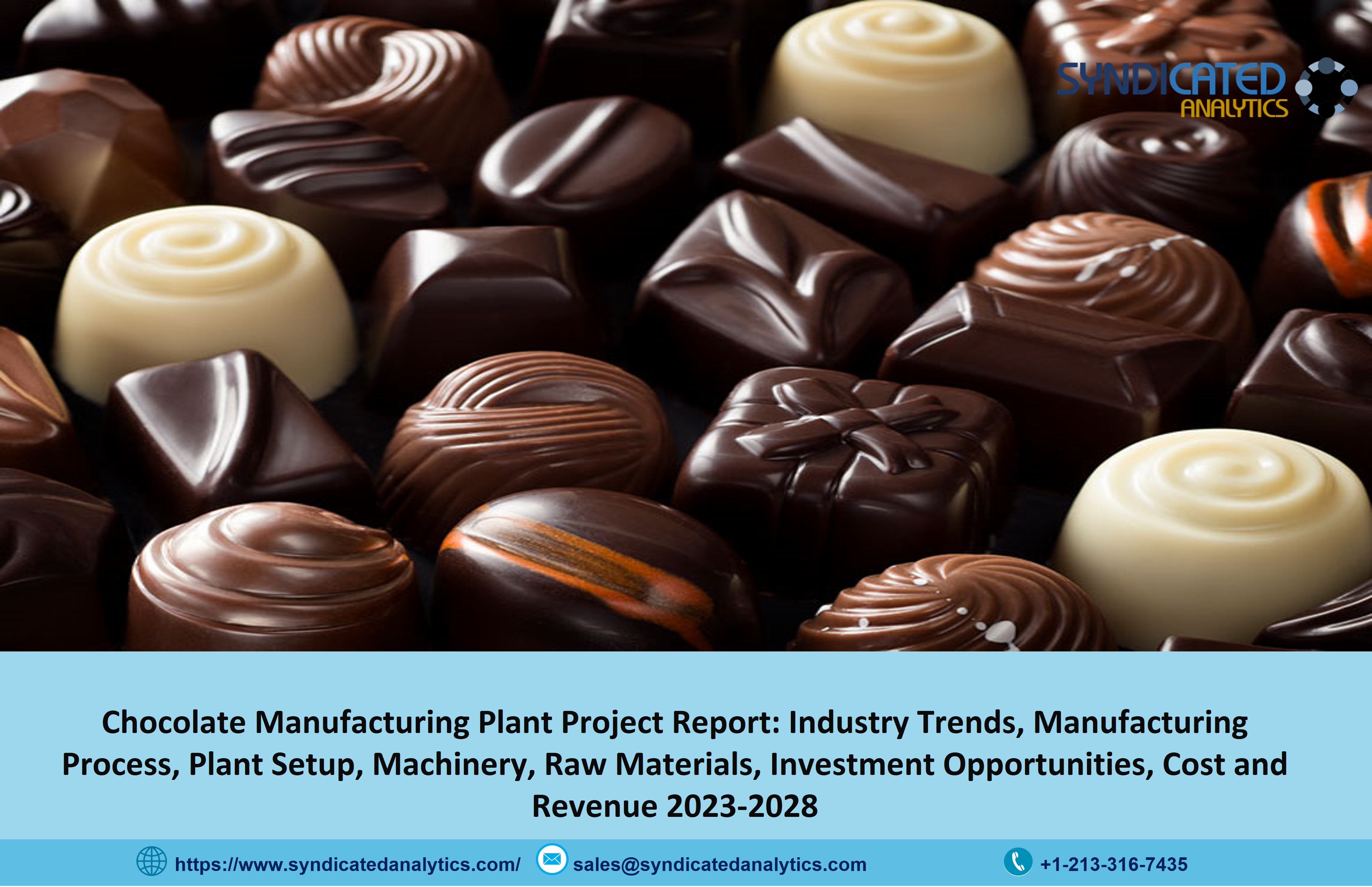 Chocolate Manufacturing Plant: Cost, Revenues and Industry Trends 2023-2028 | Syndicated Analytics