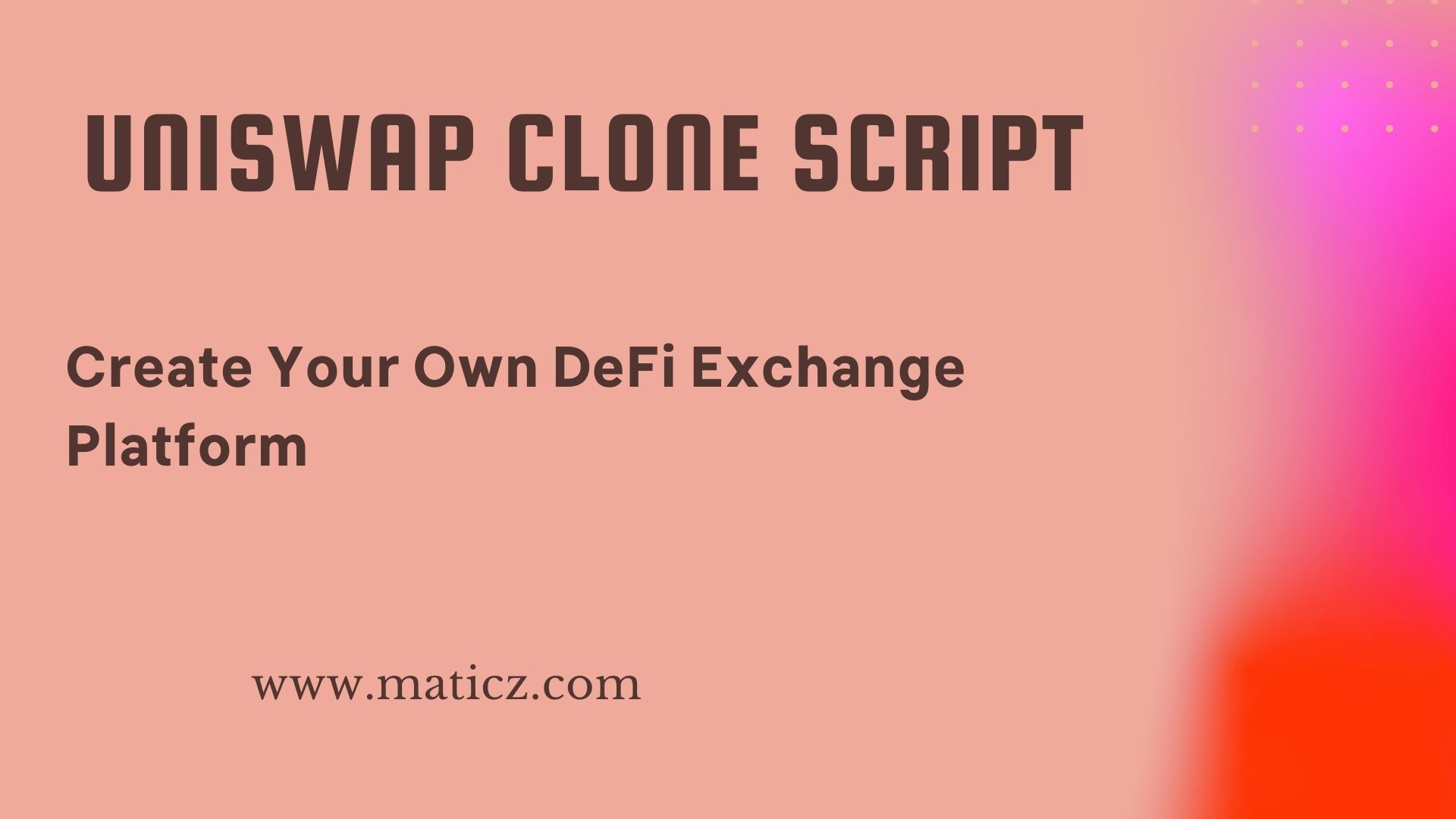 Uniswap Clone Script - A short Guide To build Your DeFi exchange