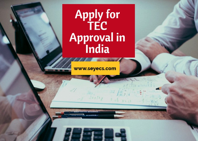 How to Apply for TEC Approval in India