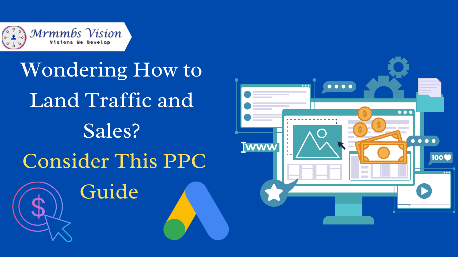 Wondering How to land traffic and sales ? Consider this PPC Guide 
