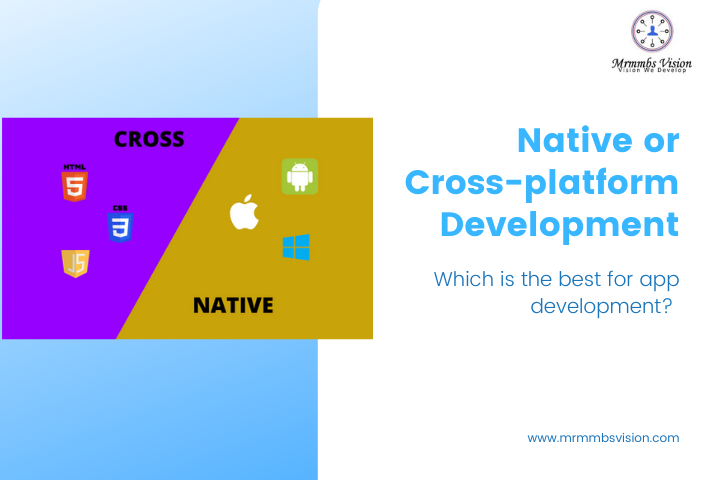 Native or Cross-platform Development: Which is the best for app development?